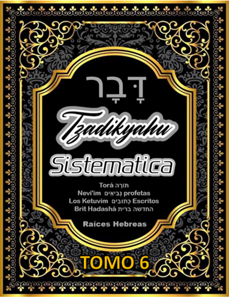 La Torah Tzadikyahu Sistemática