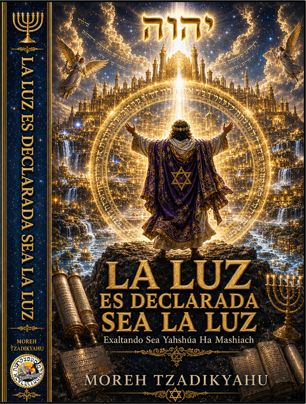LA LUZ ES DECLARADA – SEA LA LUZ
