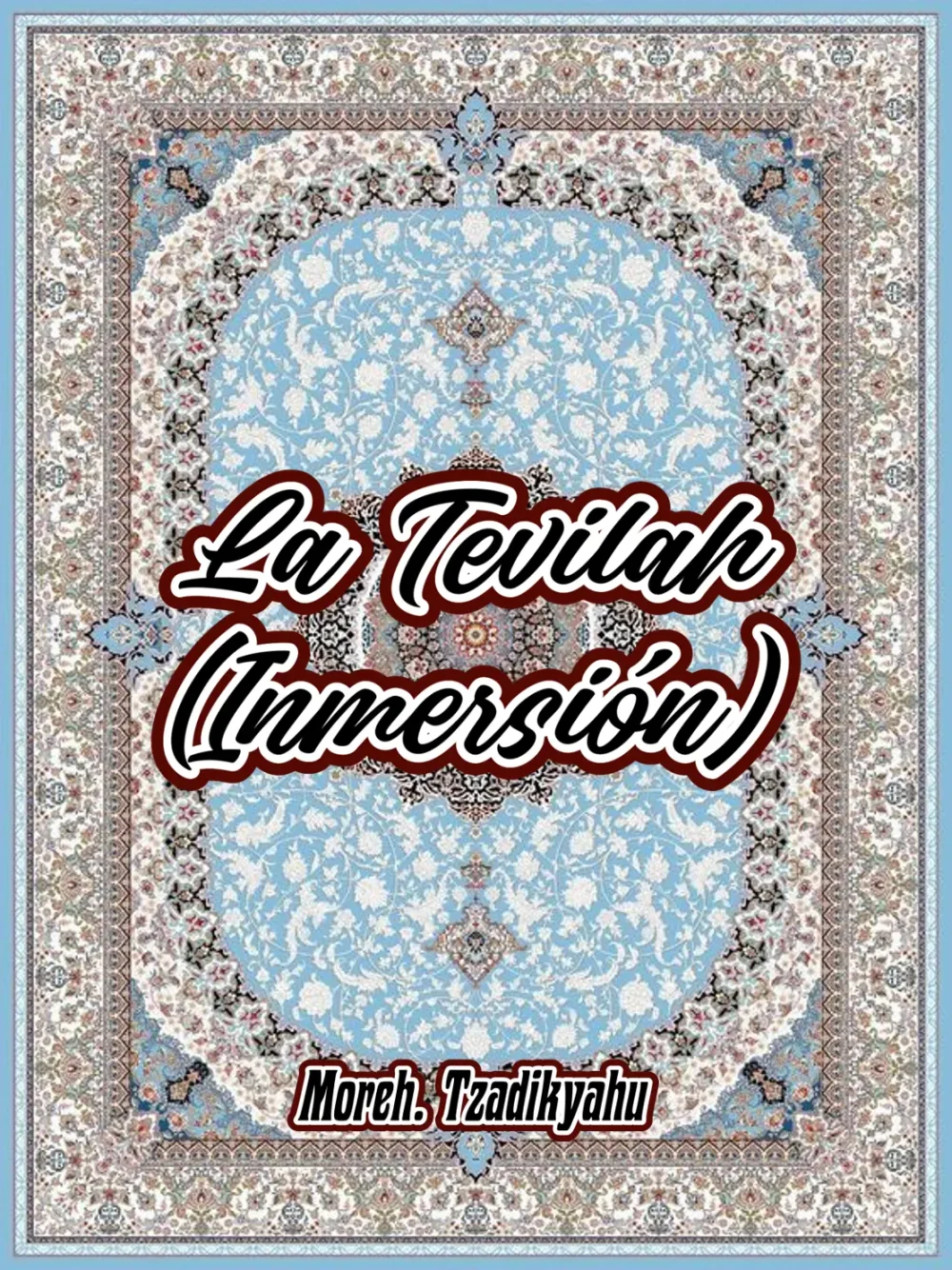 Tevilah - (Inmersión)