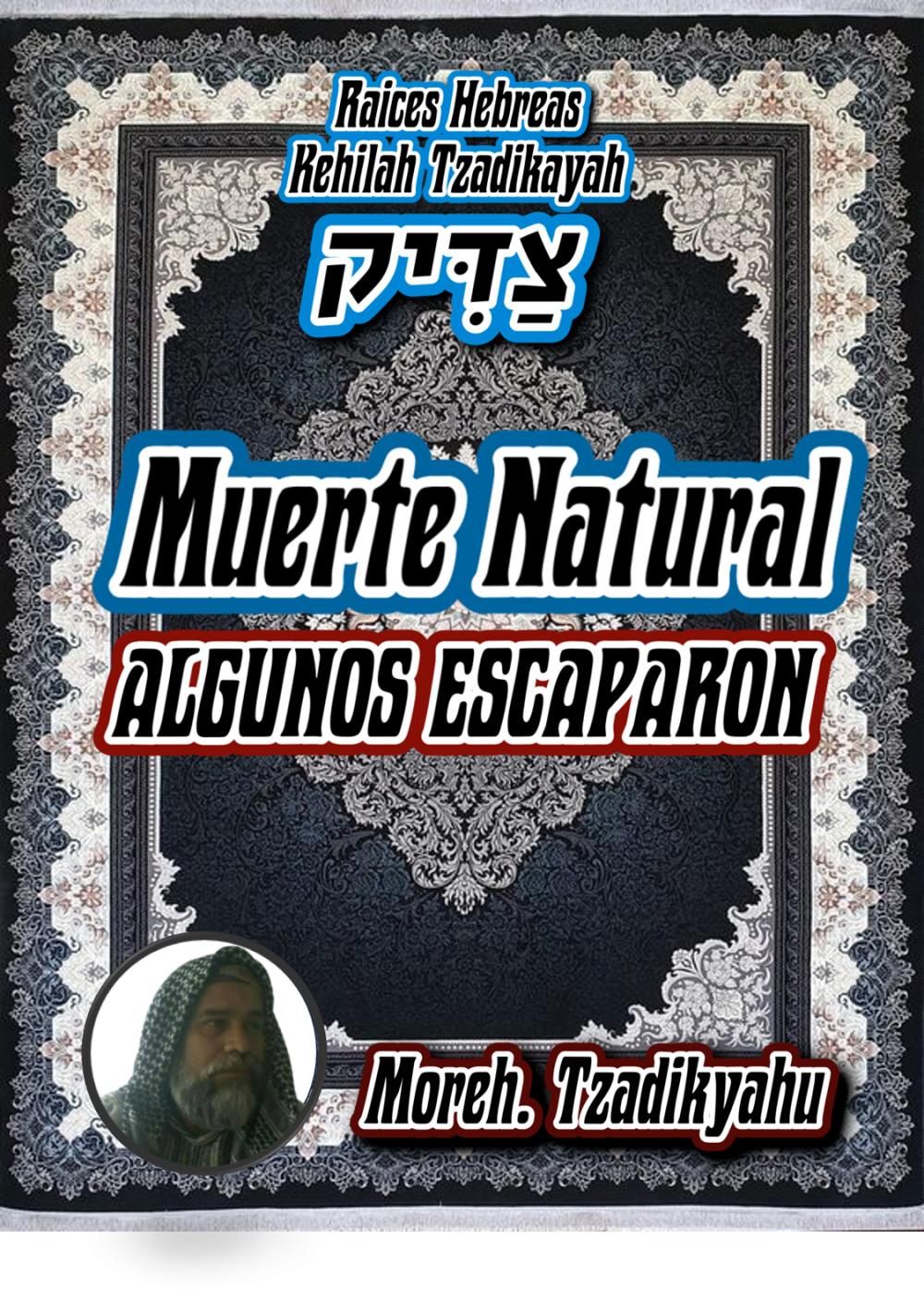 Tzadikyahu - ALGUNOS ESCAPARON