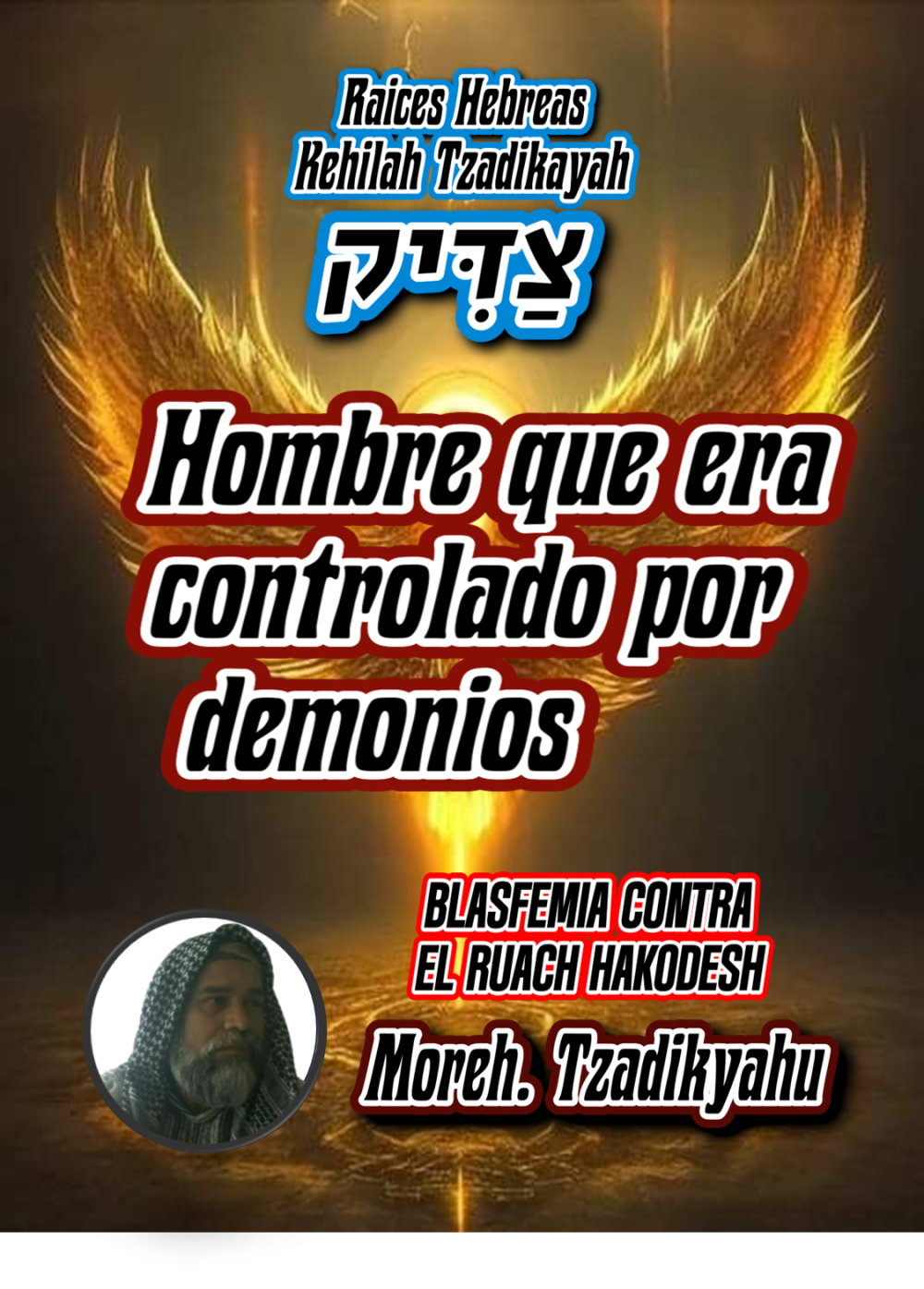 Hombre que era controlado por demonios